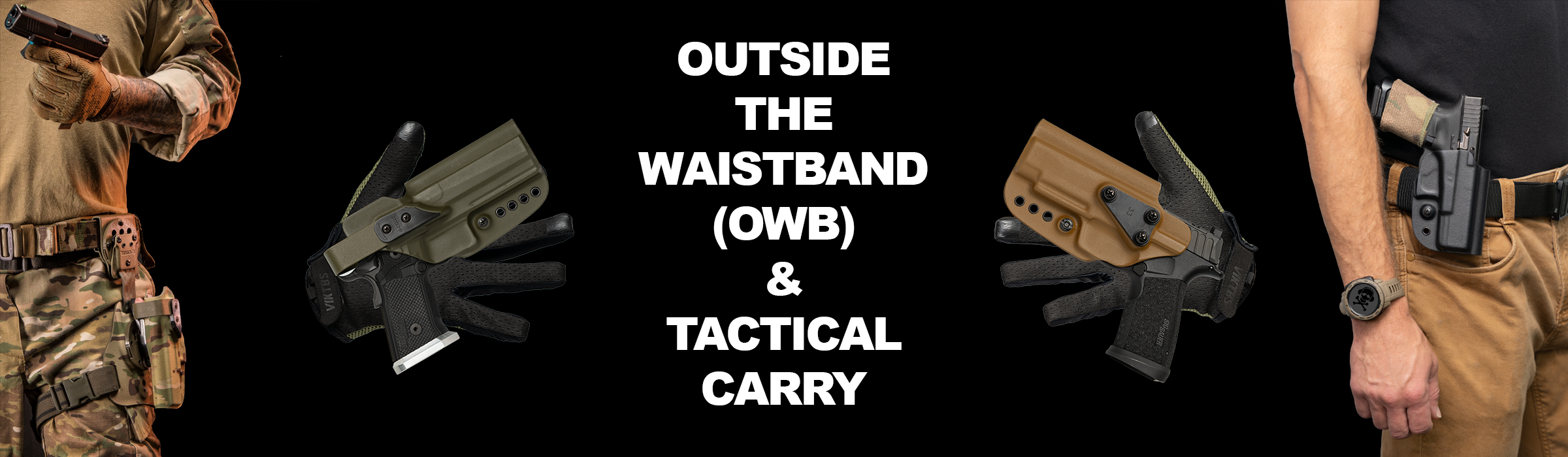 Outside the Waistband / Tactical Holsters - tactical holsters and equipment